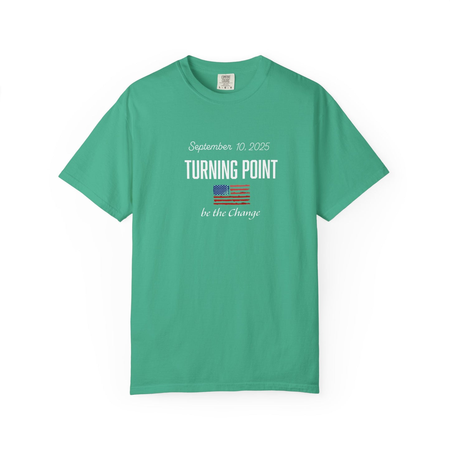 Turning Point Be the Change Tee - Comfort Colors