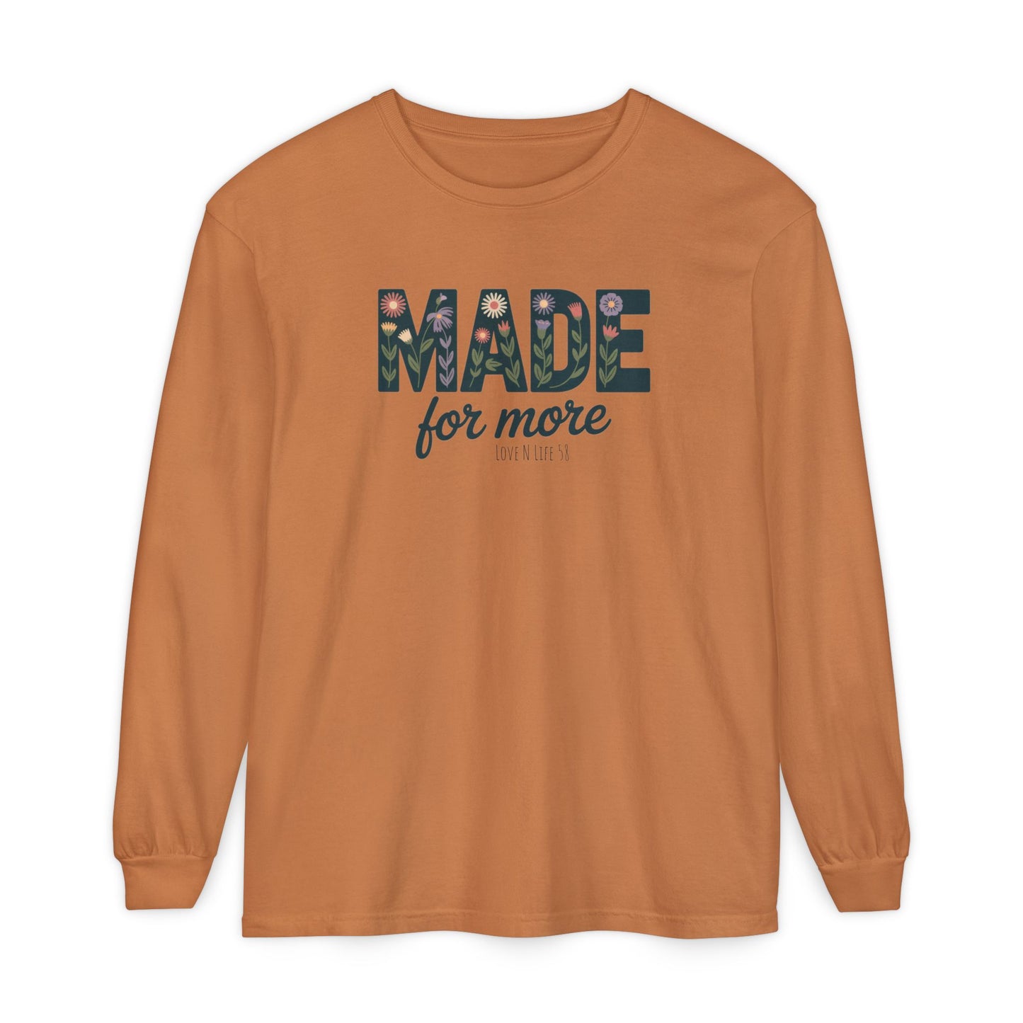 Made For More Long Sleeve Tee