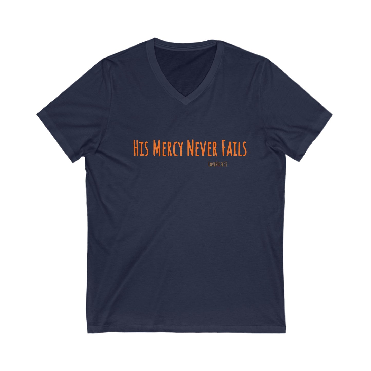 His Mercy Never Fails - V-Neck Bella Canvas
