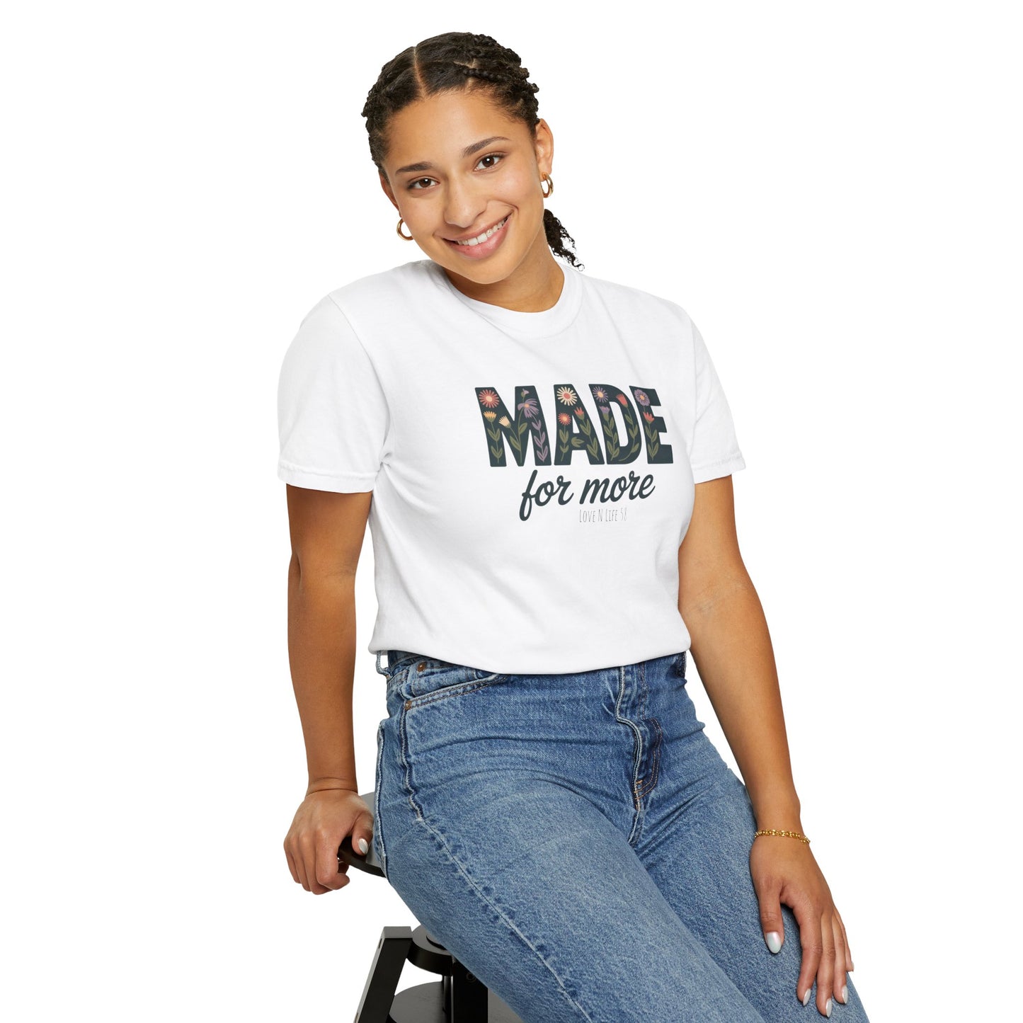 Made for More - Comfort Colors