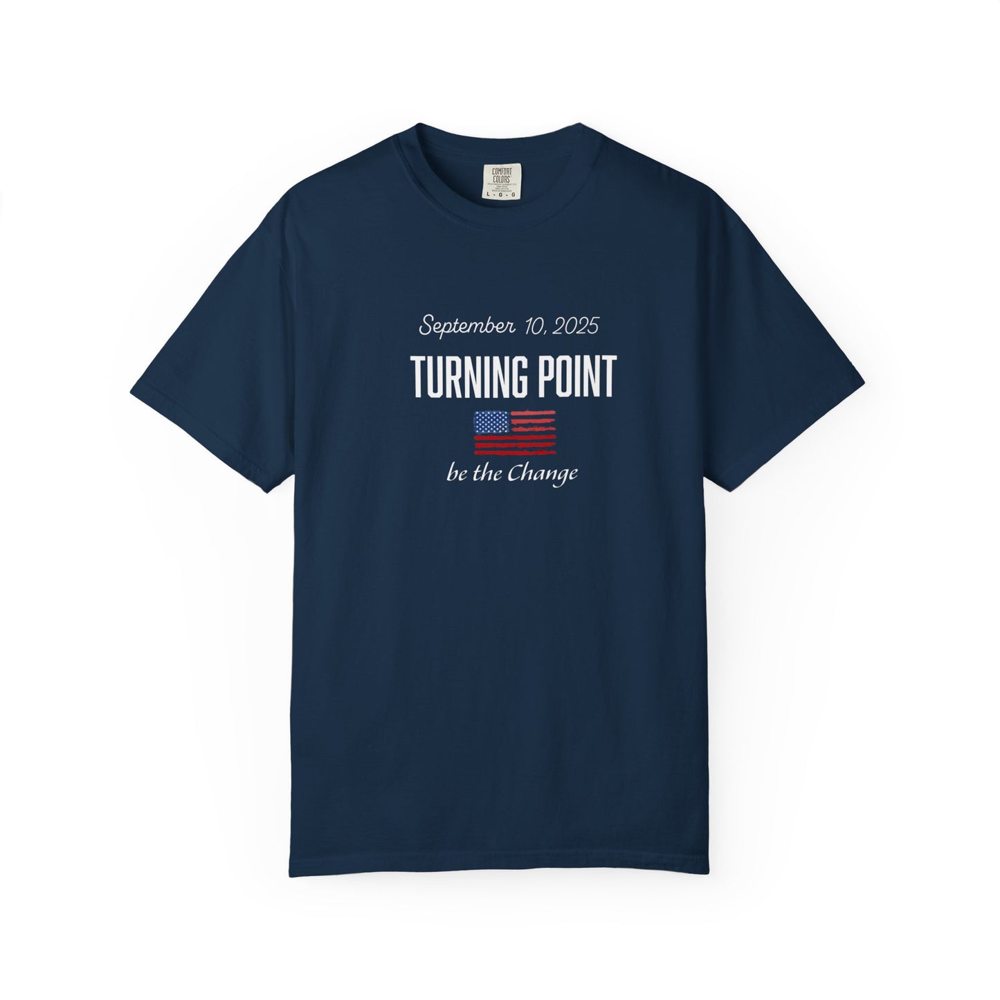 Turning Point Be the Change Tee - Comfort Colors