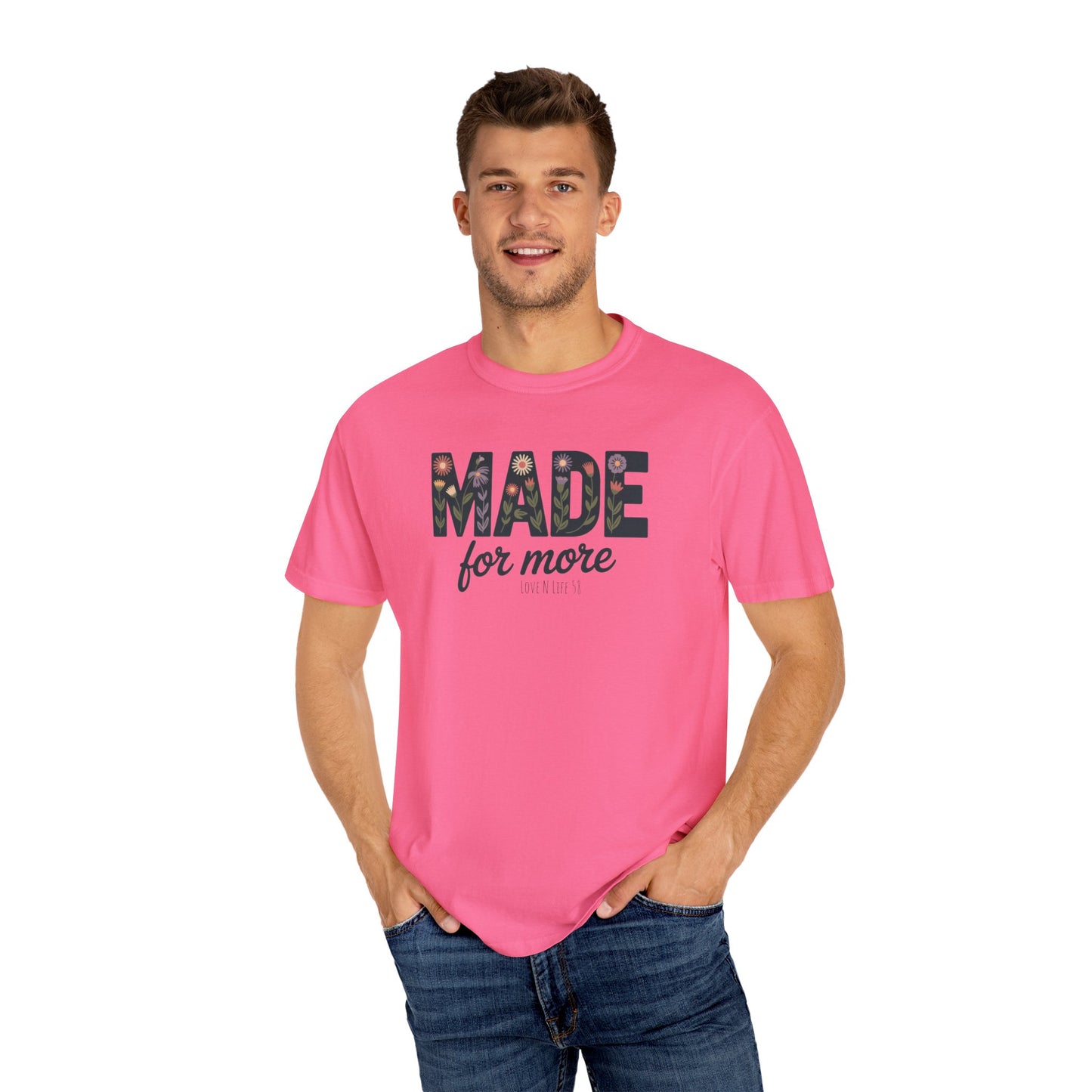 Made for More - Comfort Colors