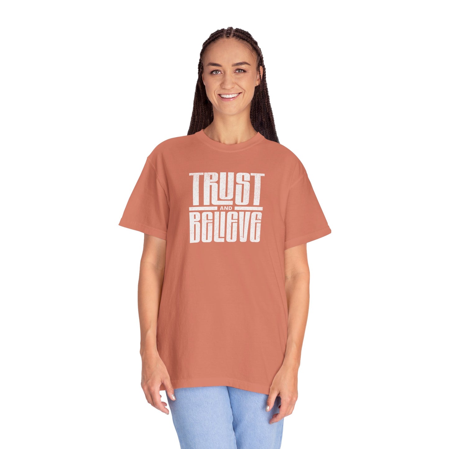 Trust and Believe Tee