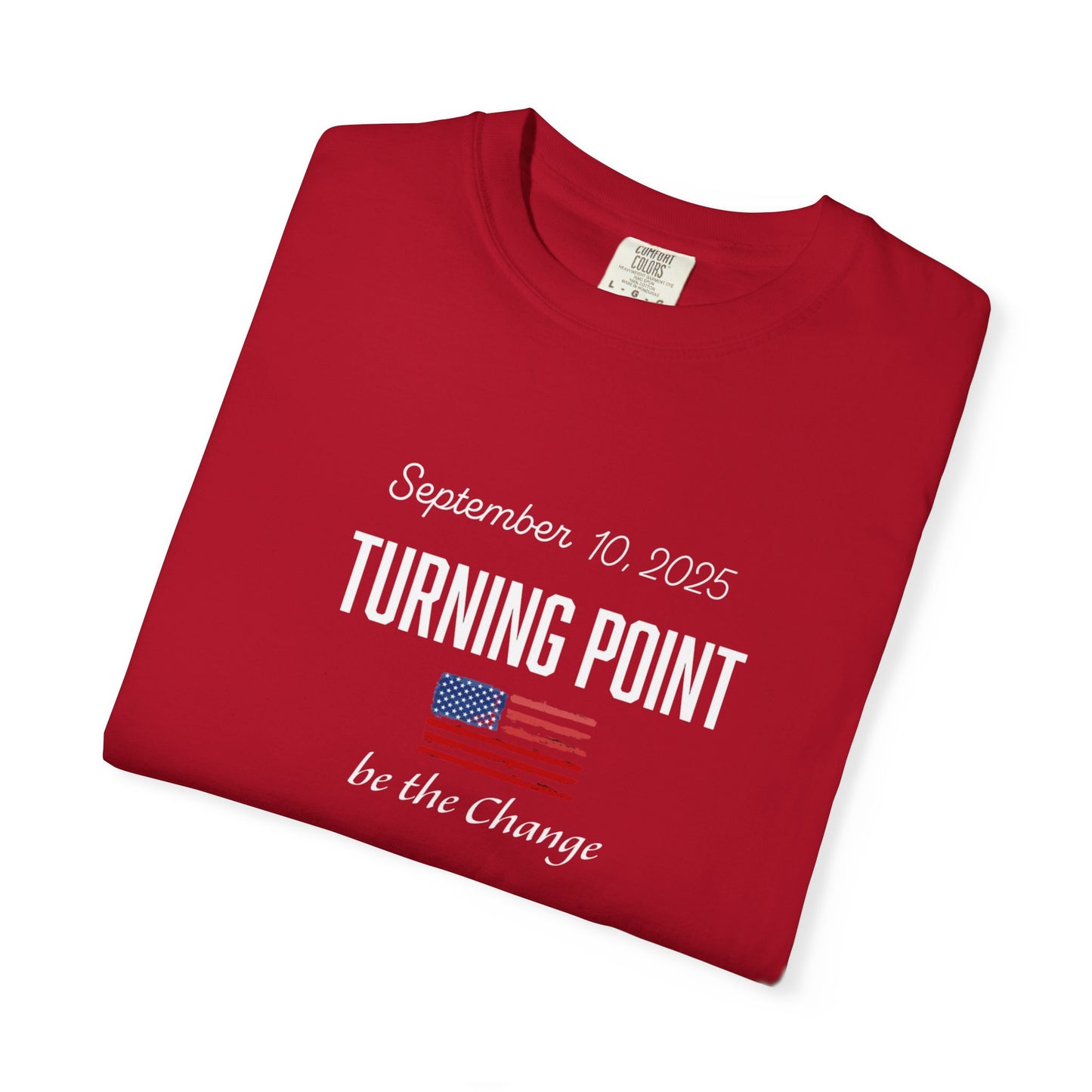 Turning Point Be the Change Tee - Comfort Colors