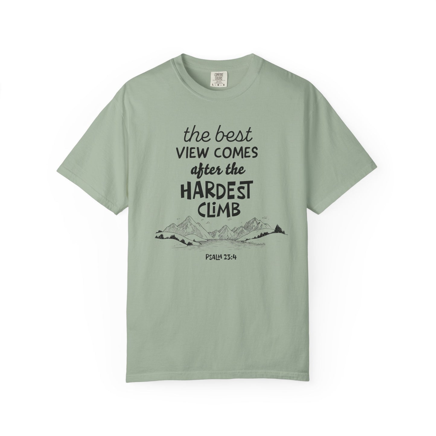 "The Best View Comes After the Hardest Climb" (Psalm 23:4) Short Sleeve Tee