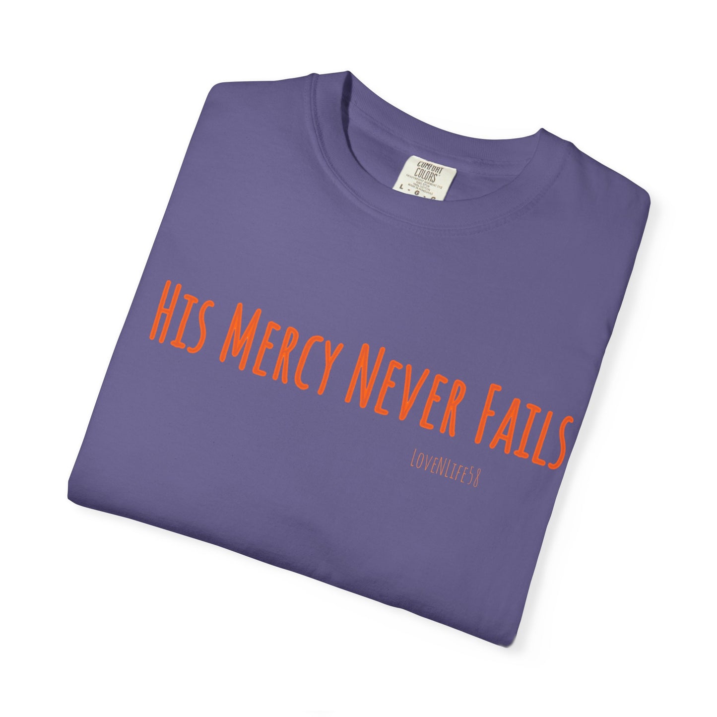His Mercy Never Fails  Tee