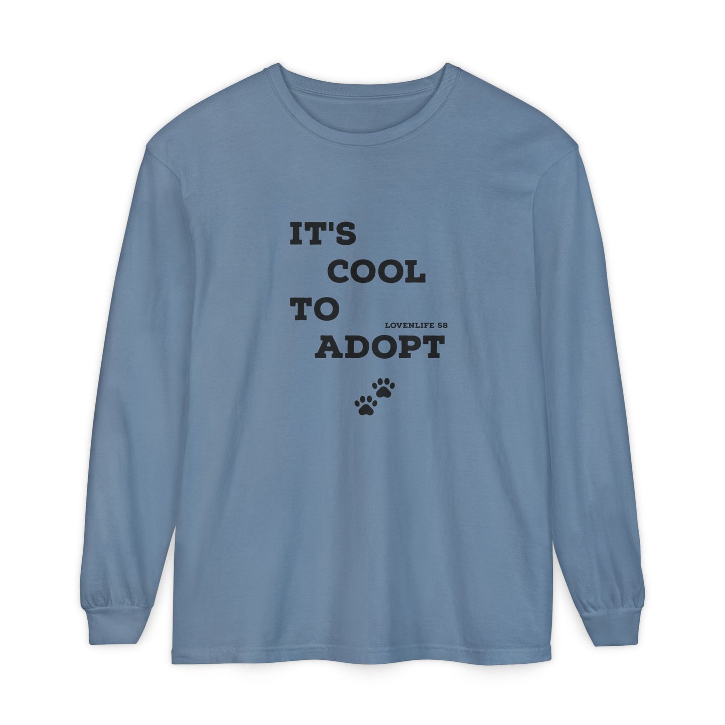 It's Cool to Adopt Long Sleeve — Animal Rescue Adoption Tee