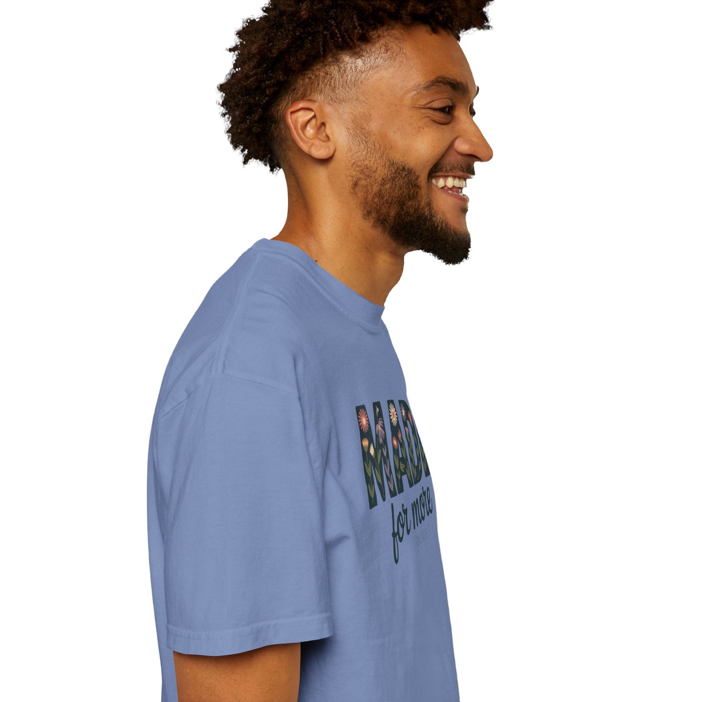 Made for More - Comfort Colors