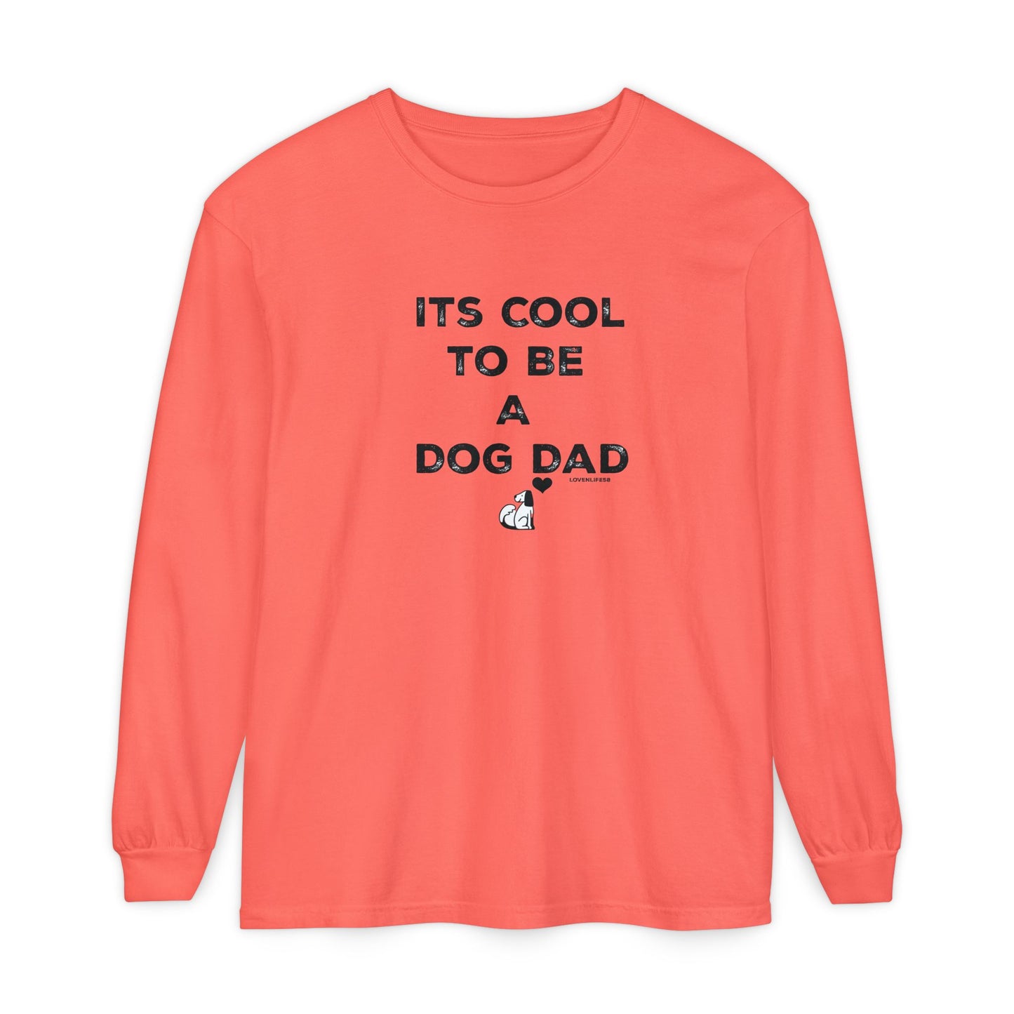 Its Cool to Be a Dog Dad Long Sleeve Tee