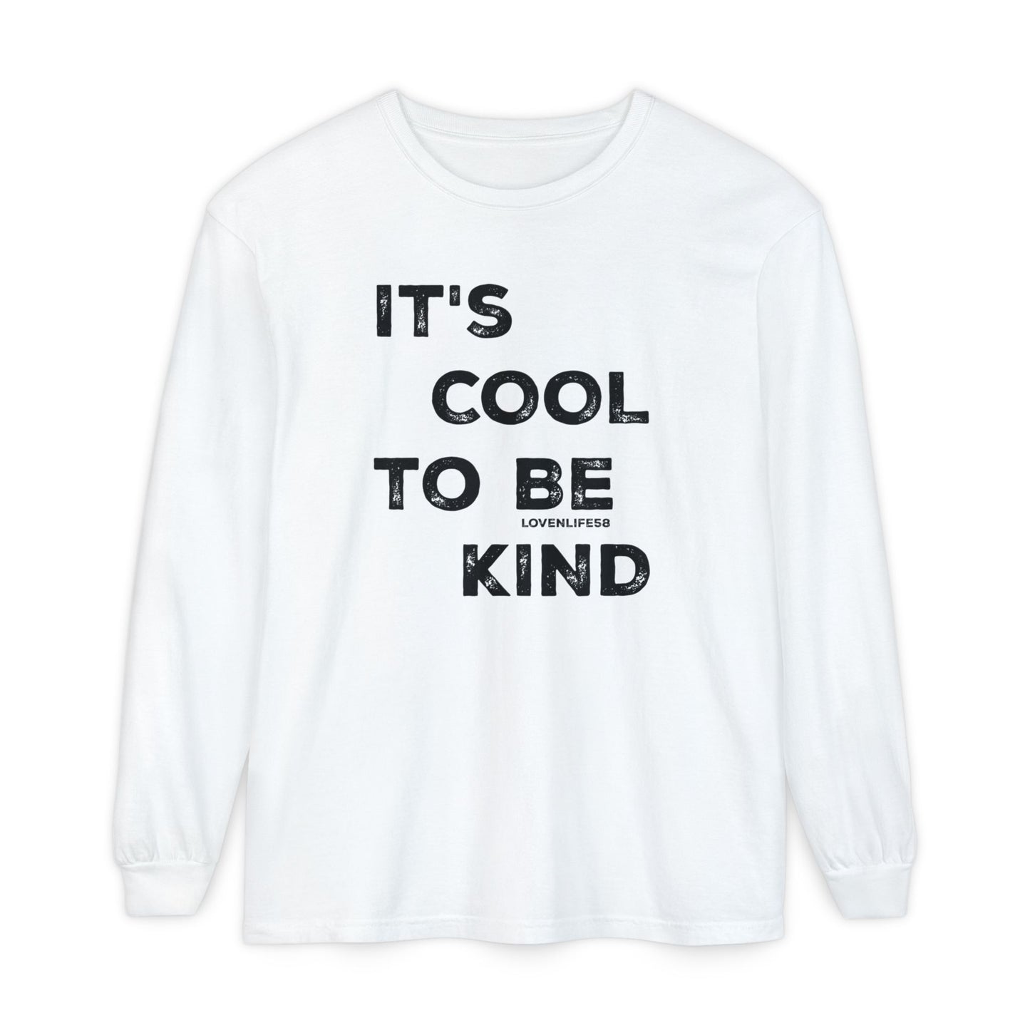 "It's Cool to Be Kind" Long Sleeve Tee