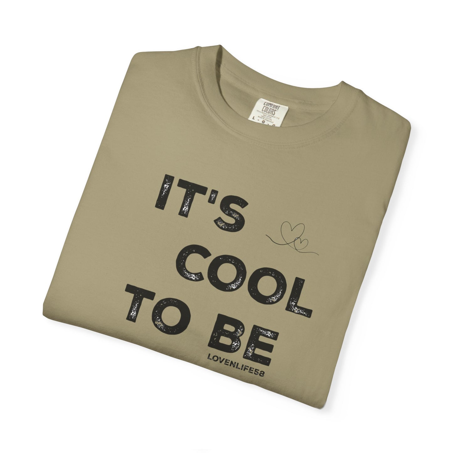 Cool to be Kind - Comfort Colors