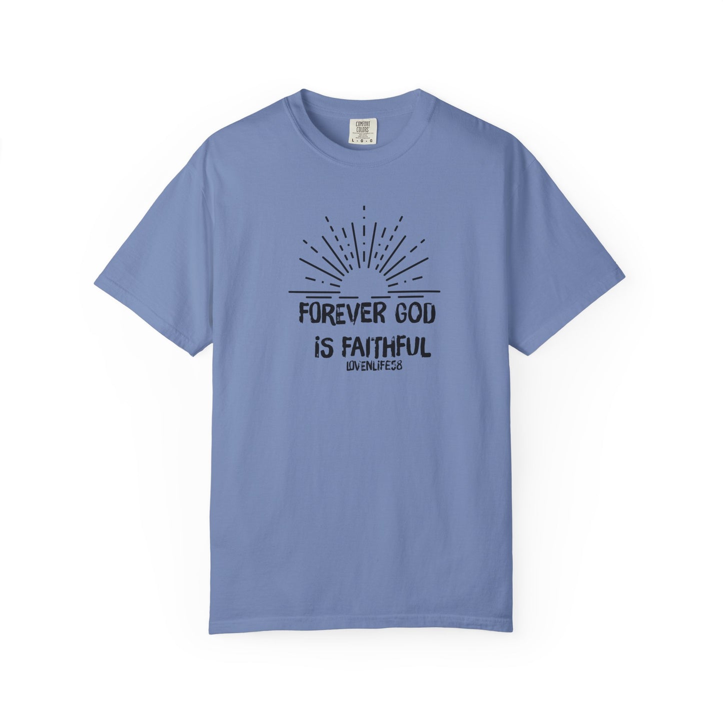 Forever Faithful - Comfort Colors