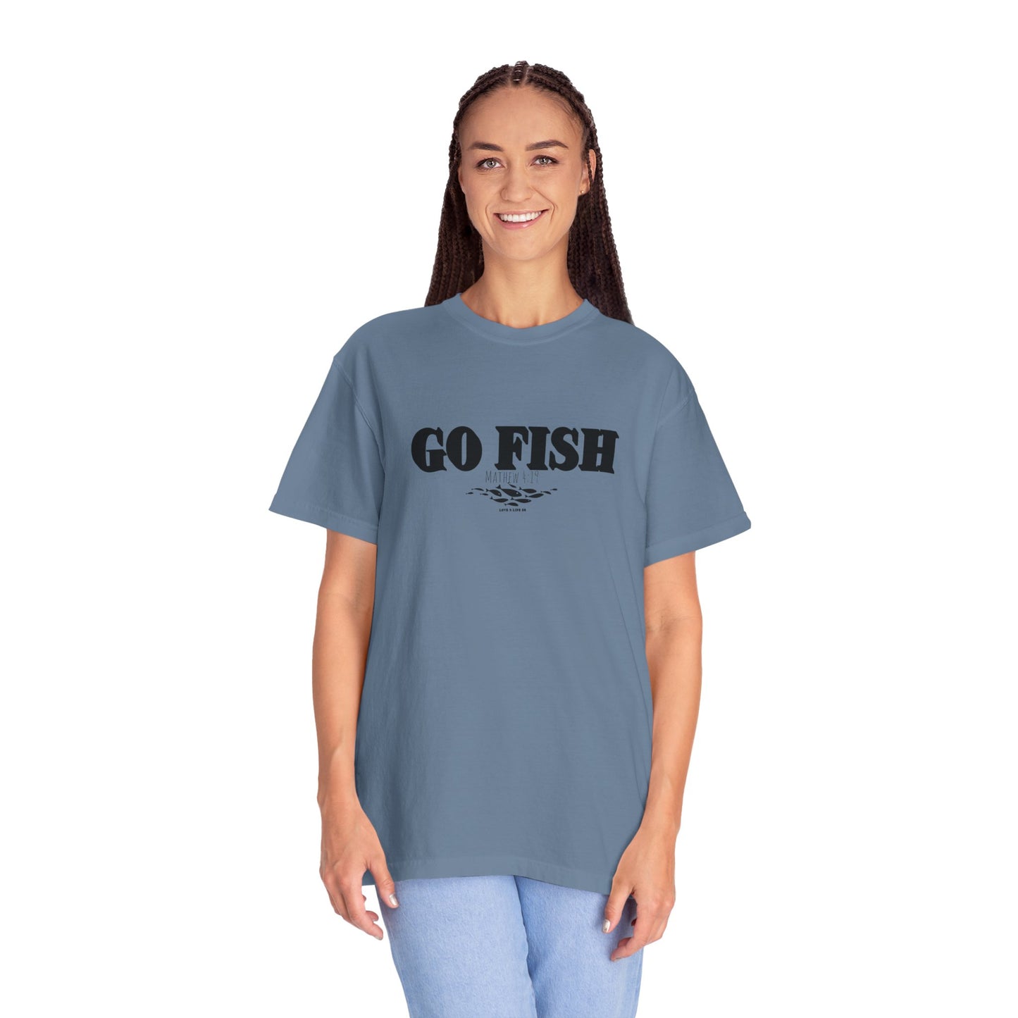 “GO FISH” Mathew 4:19 Tee - Comfort Colors