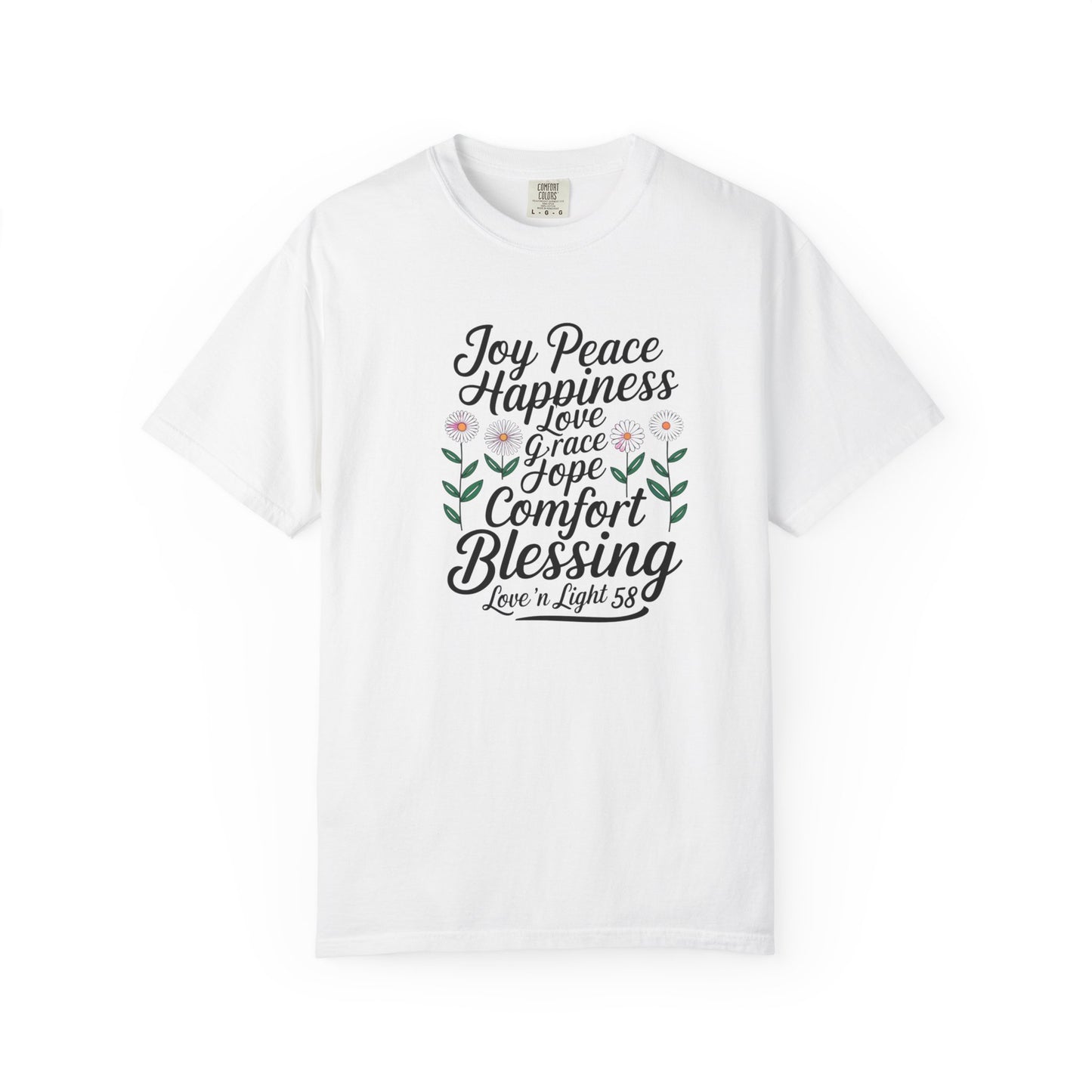 Joy Happiness and Love Tee - Comfort Colors