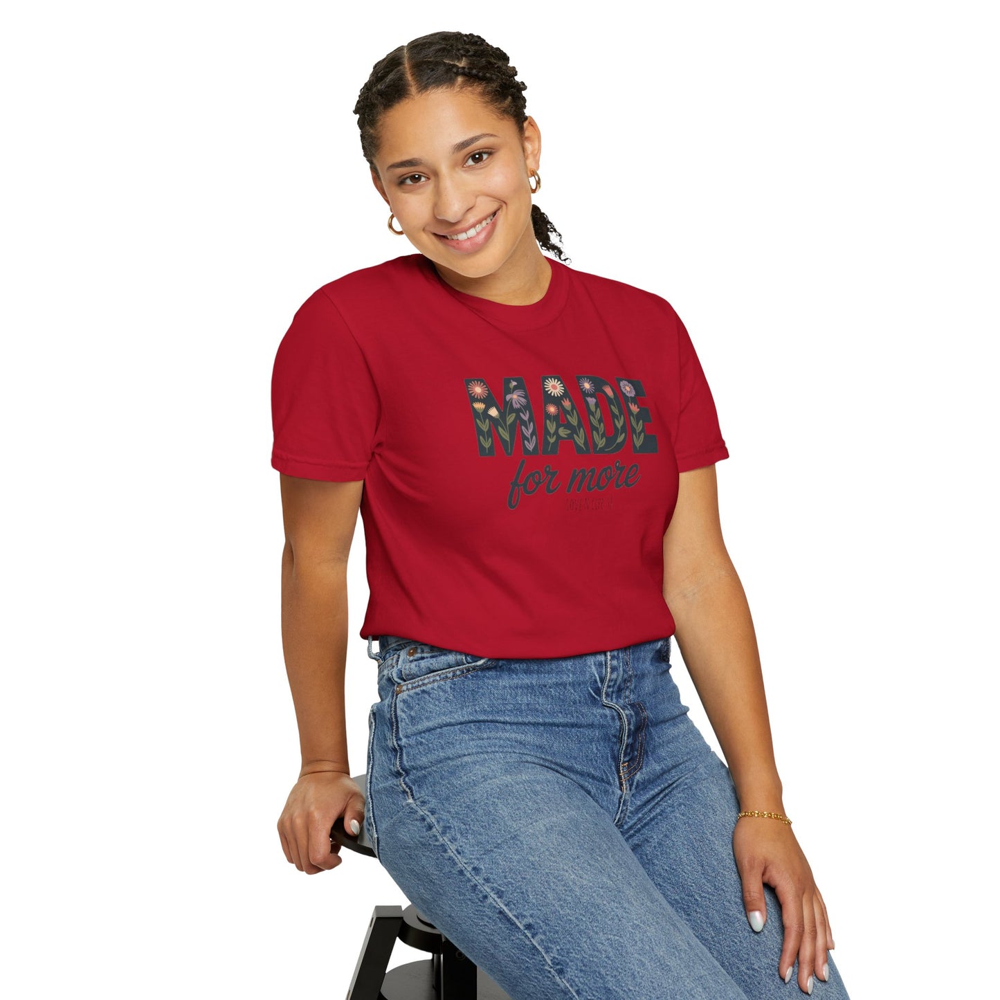 Made for More - Comfort Colors