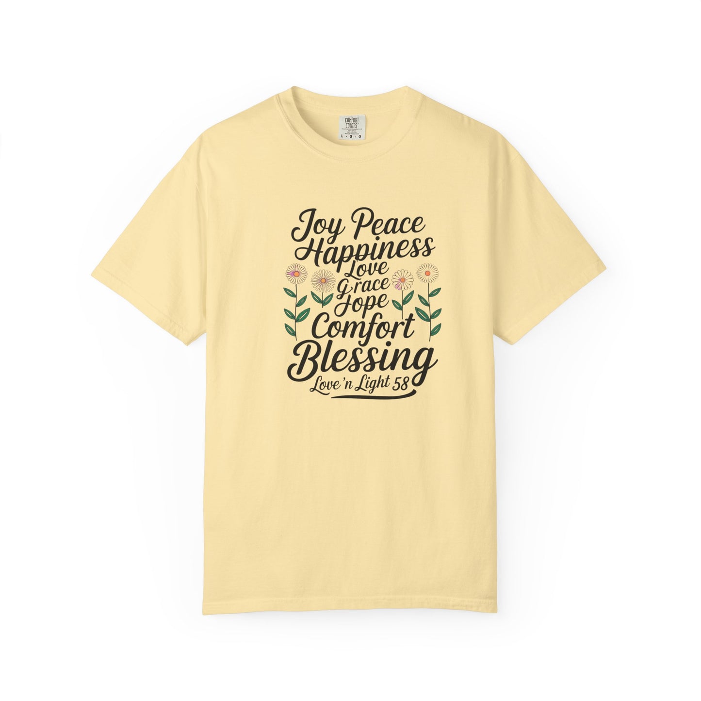 Joy Happiness and Love Tee - Comfort Colors