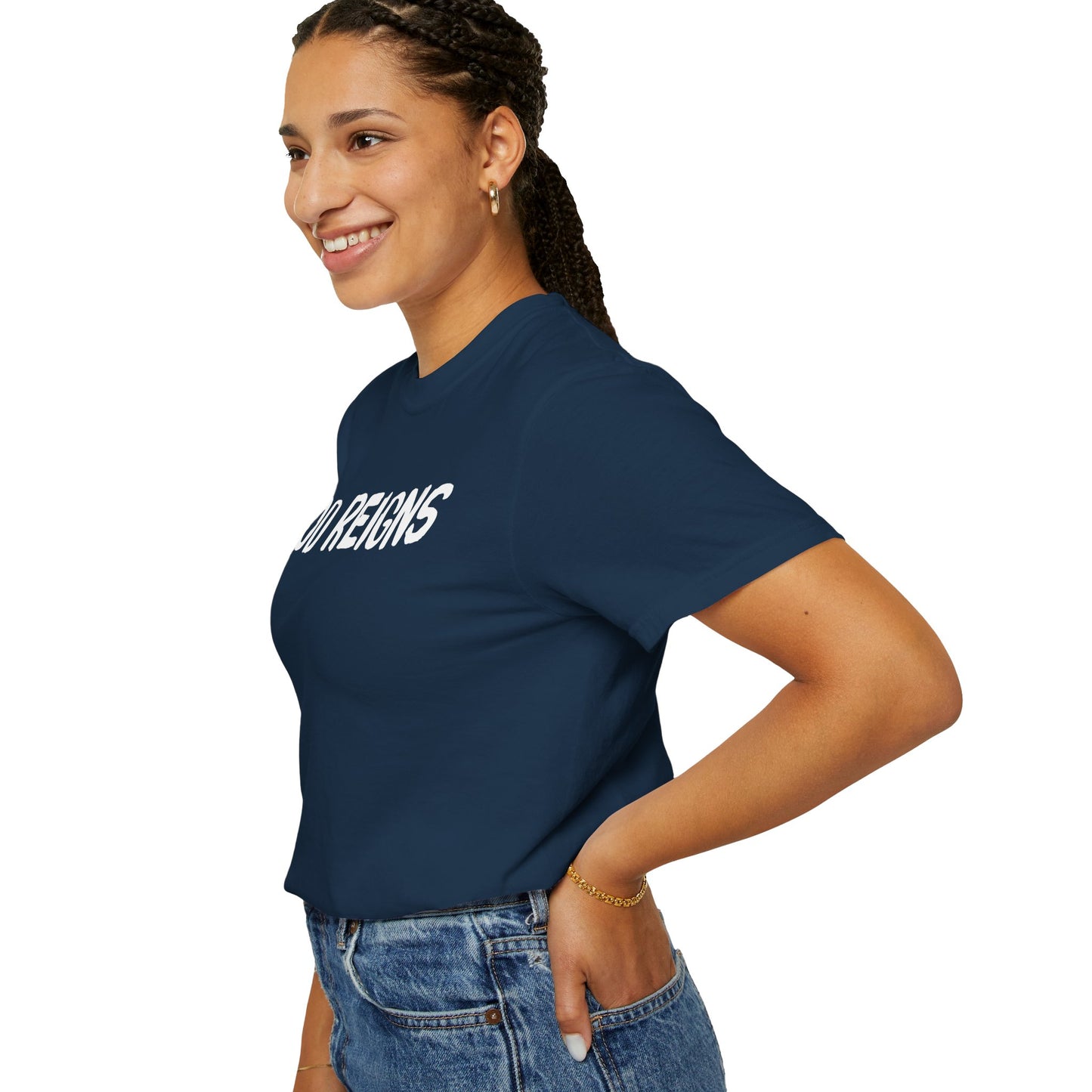 God Reigns - Comfort Colors