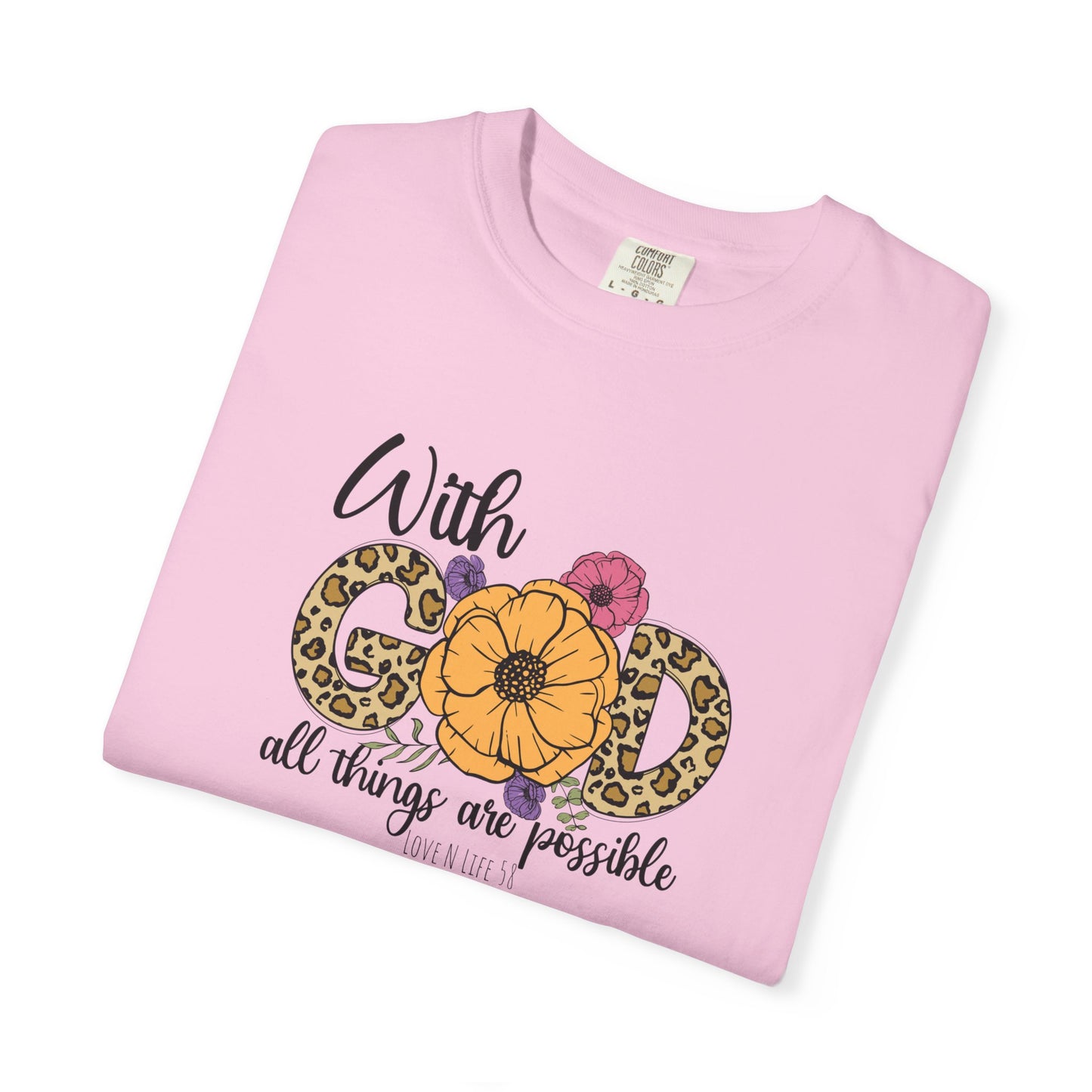 With God All Things Are Possible Tee- Comfort Colors