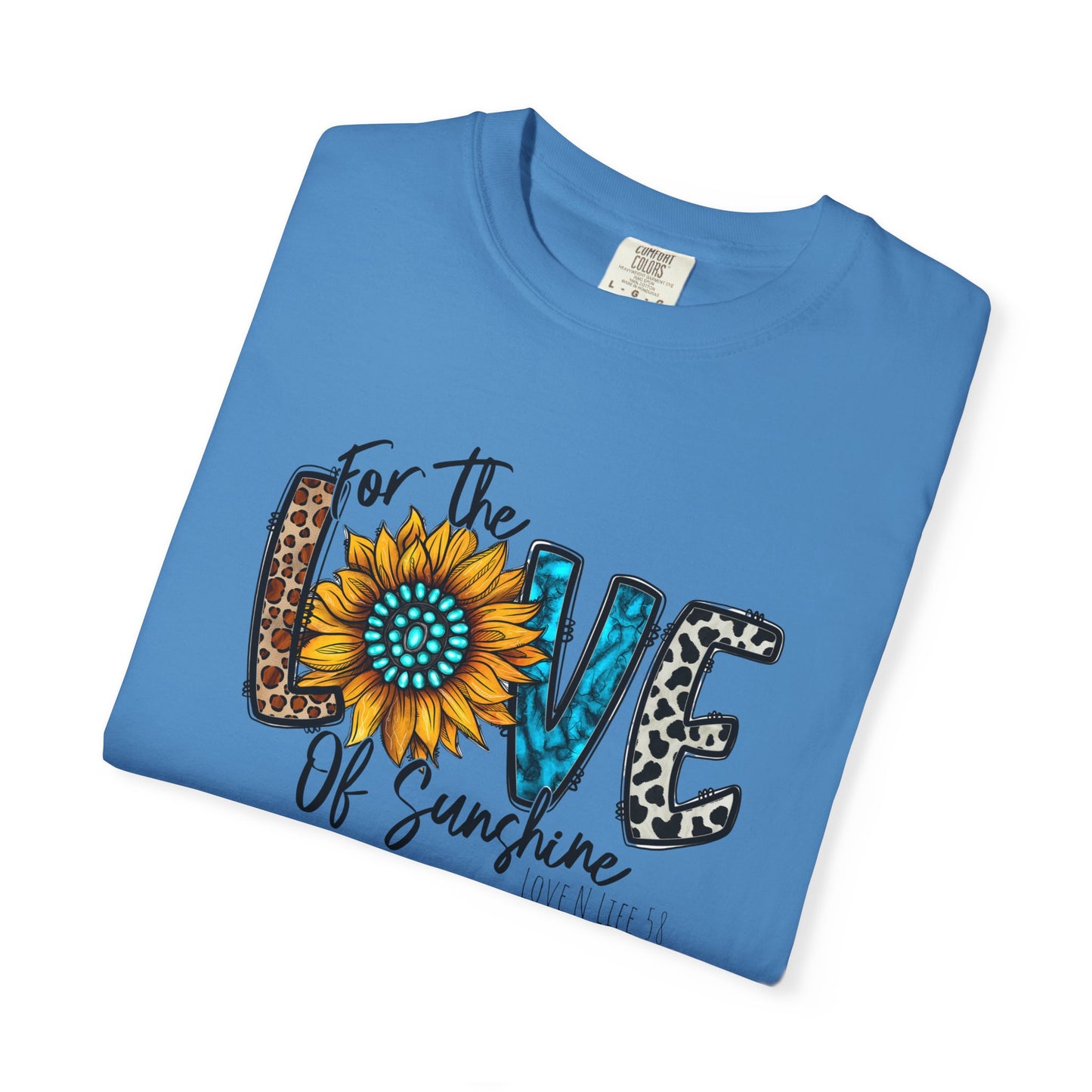 For the Love of Sunshine Tee - Comfort Colors