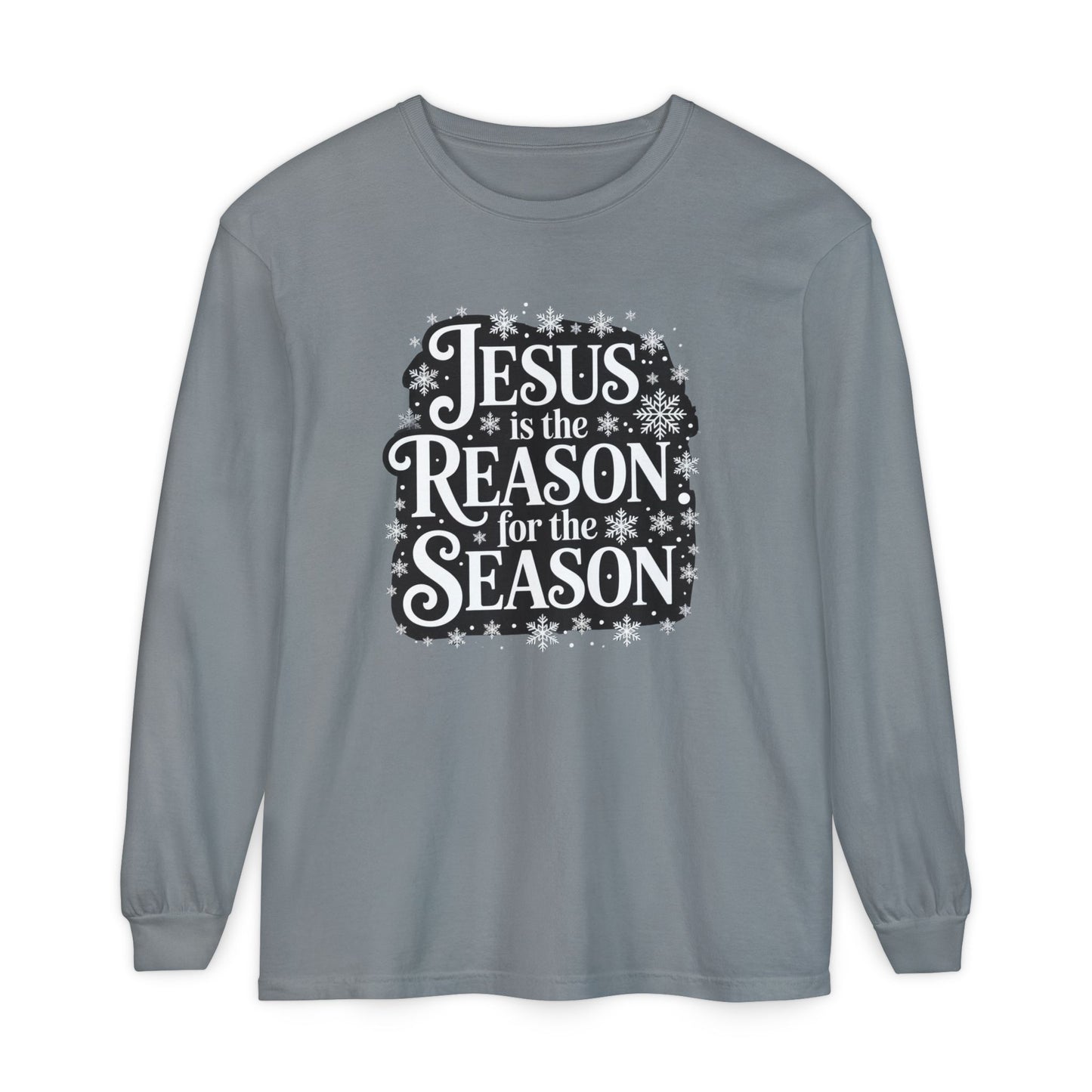 “Jesus is the Reason” Tee - Comfort Colors Long Sleeve