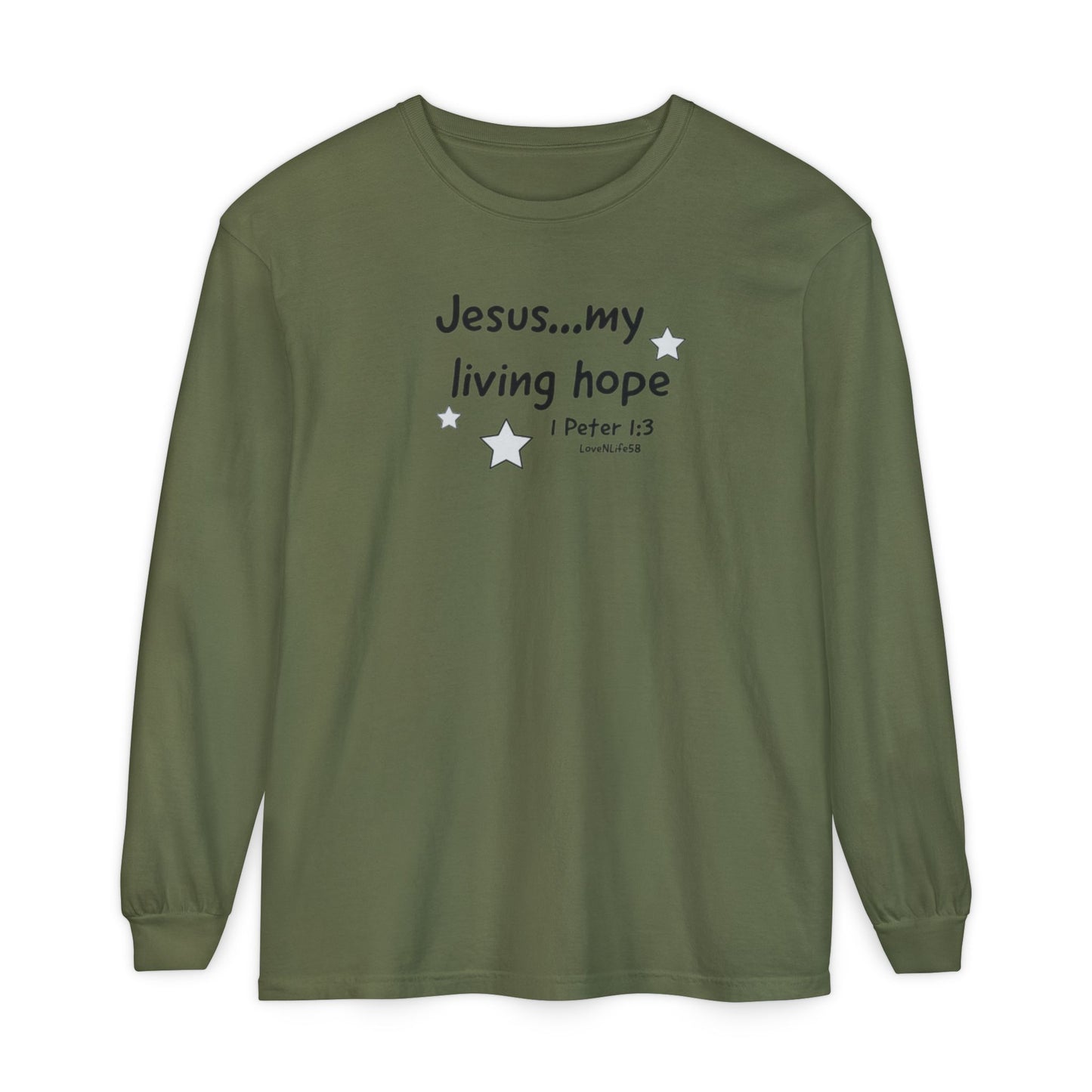 Jesus My Living Hope Tee - Comfort Colors Long Sleeve