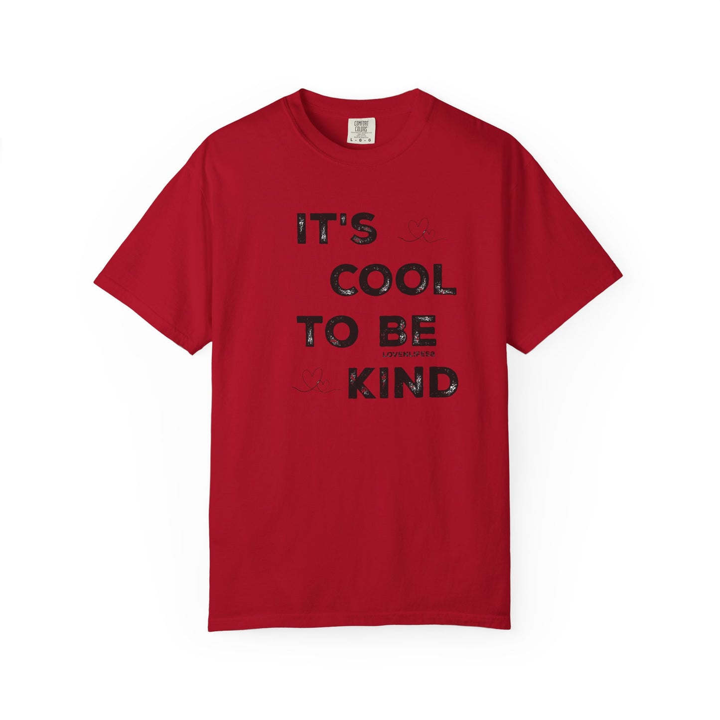Cool to be Kind - Comfort Colors
