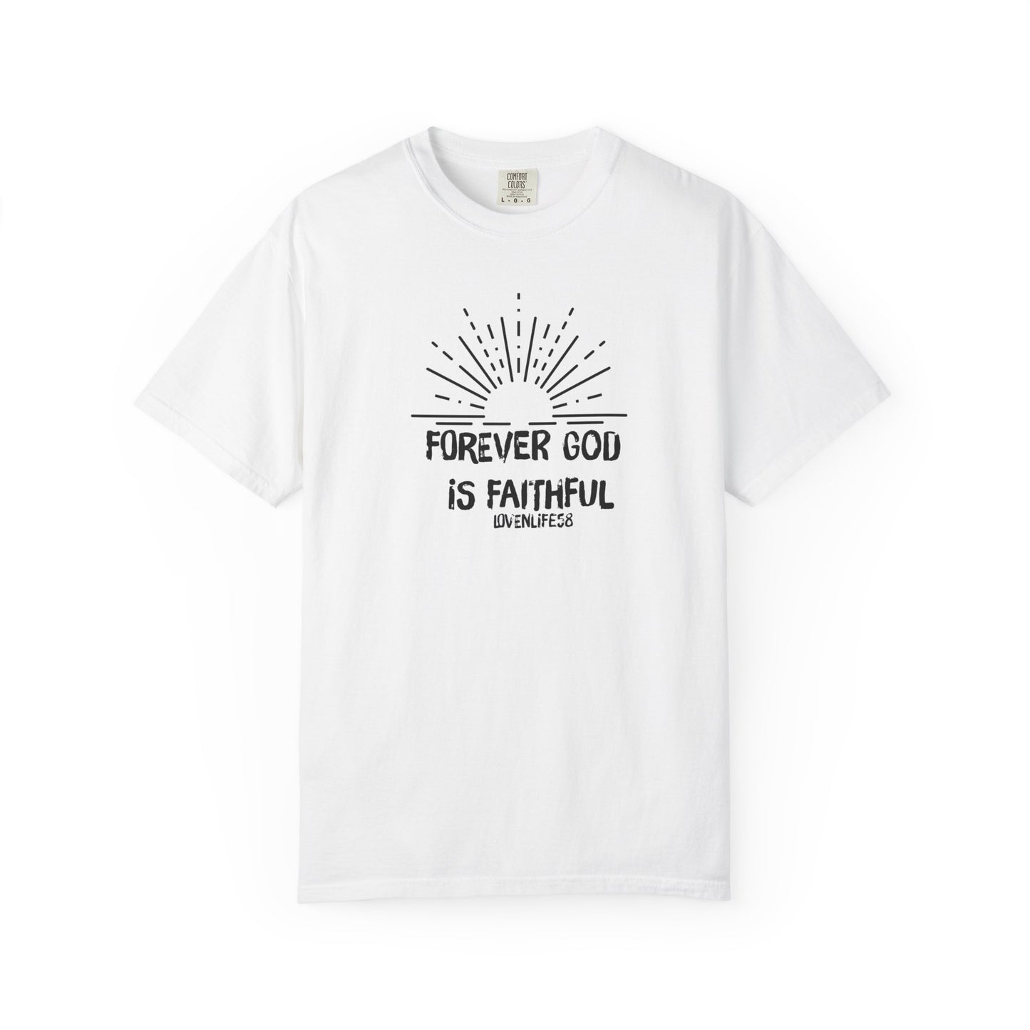 Forever Faithful - Comfort Colors