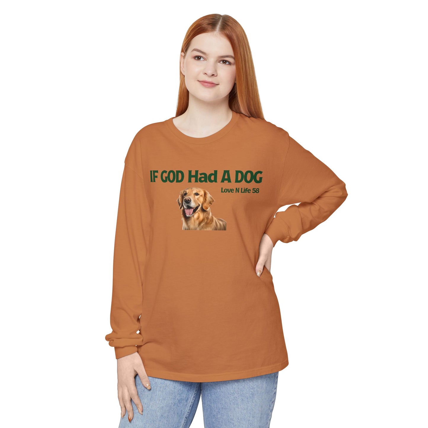 If God Had a Dog Long Sleeve Tee