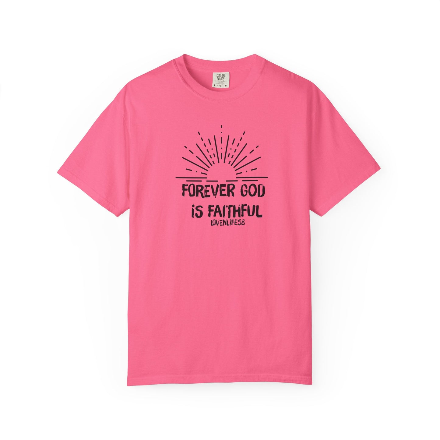 Forever Faithful - Comfort Colors