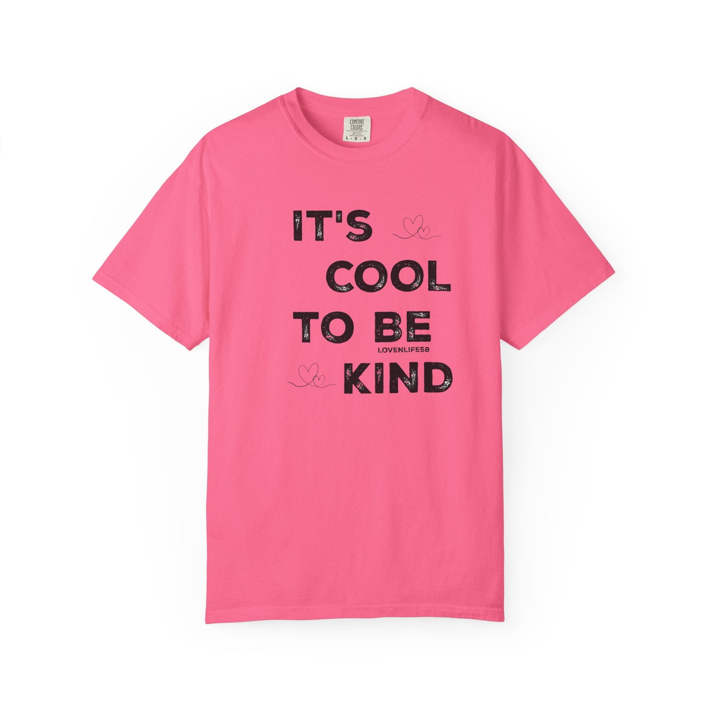 Cool to be Kind - Comfort Colors
