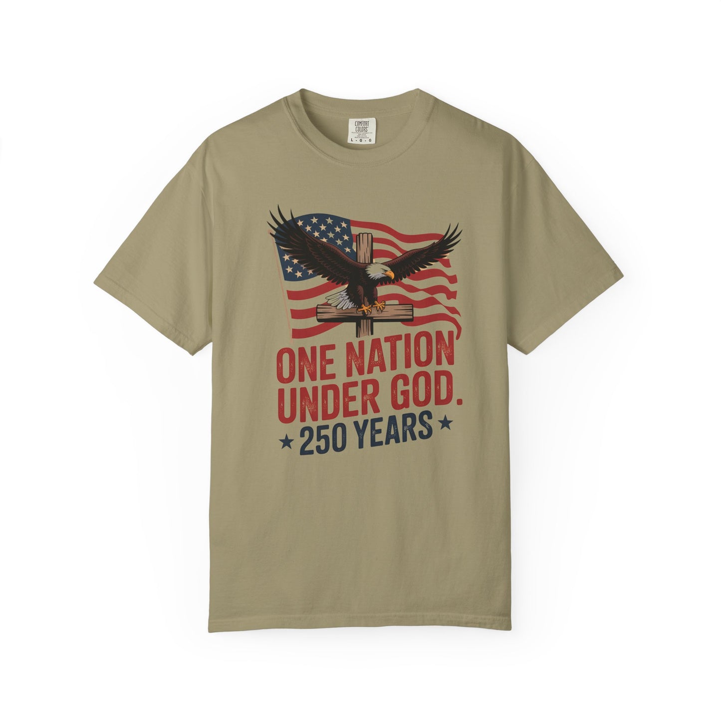 One Nation Under God Eagle Short Sleeve Patriotic 250 Years American Flag Tee