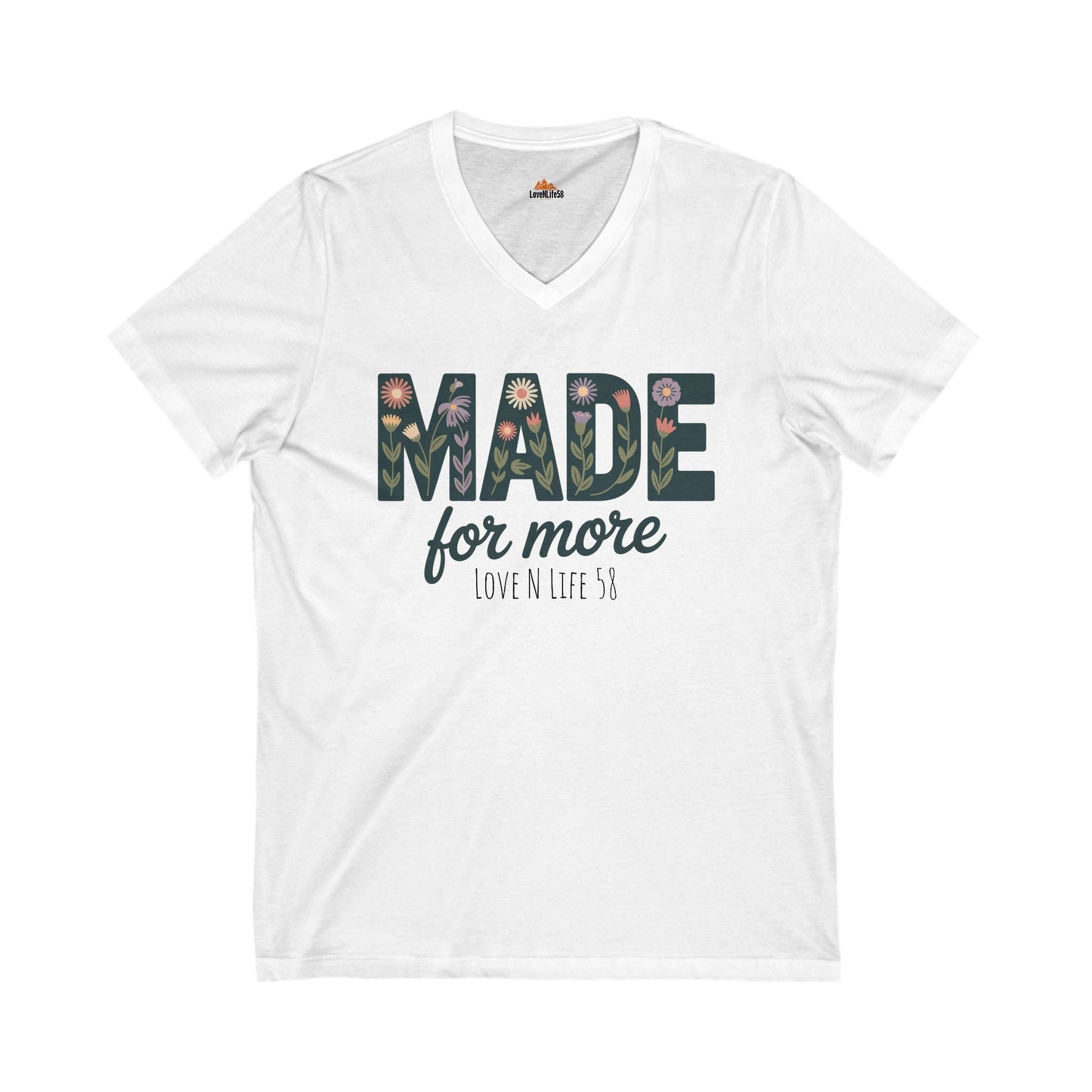 Made For More - V-Neck Unisex Bella Canvas