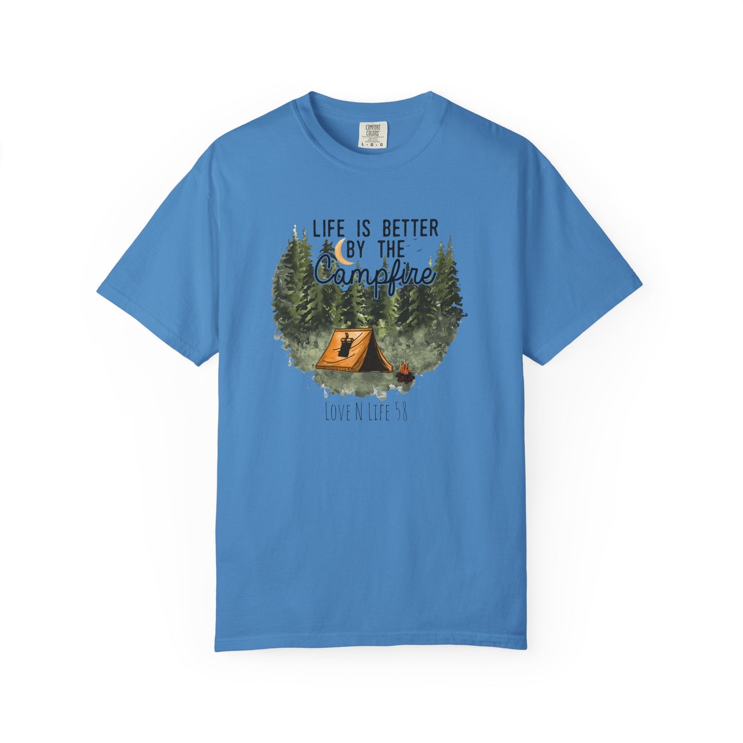 Life is Better by the Campfire Tee - Comfort Colors
