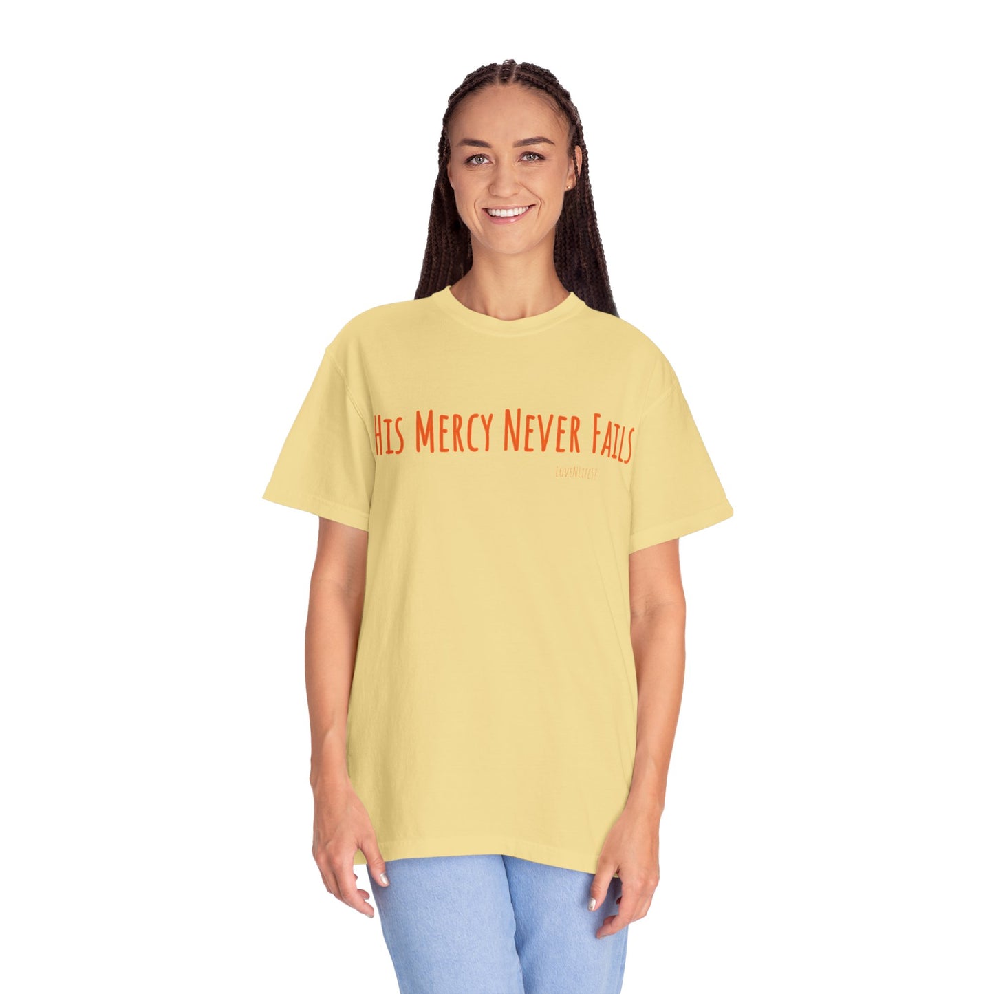 His Mercy Never Fails - Comfort Colors