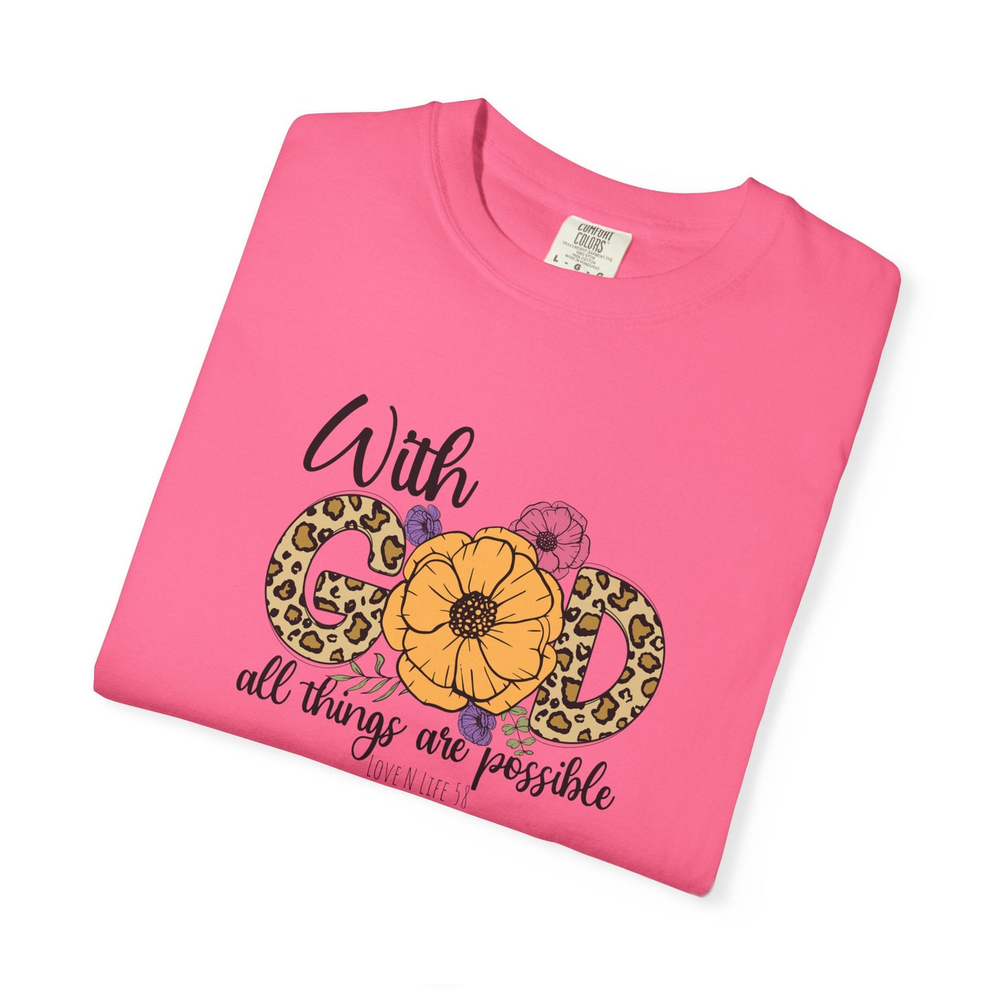 With God All Things Are Possible Tee- Comfort Colors