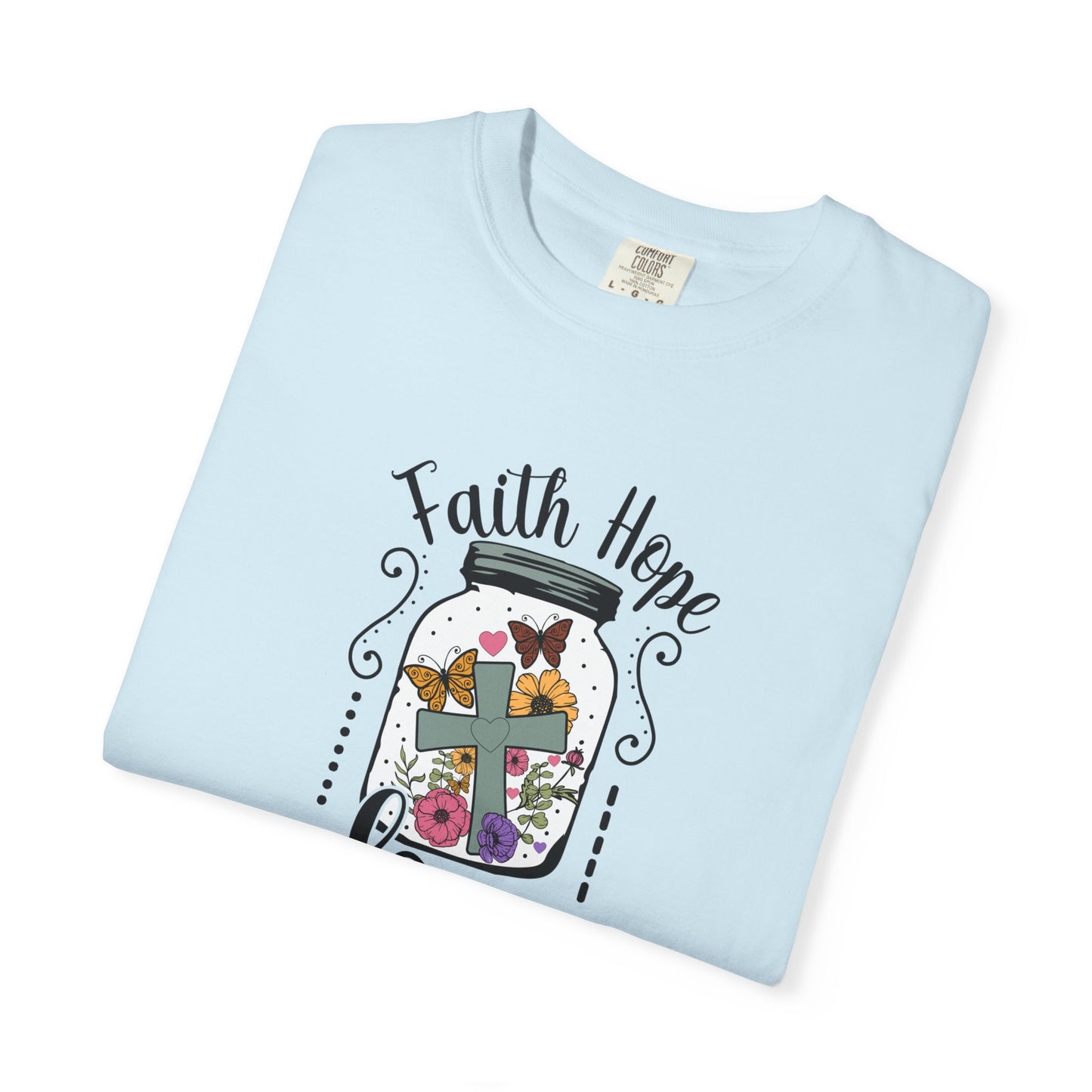 Faith Hope Love Butterfly in a Jar - Comfort Colors