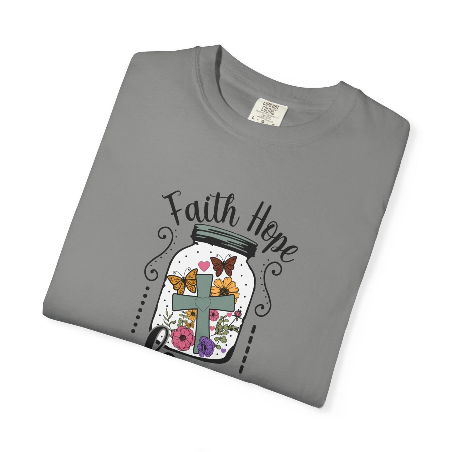 Faith Hope Love Butterfly in a Jar Tee - Comfort Colors