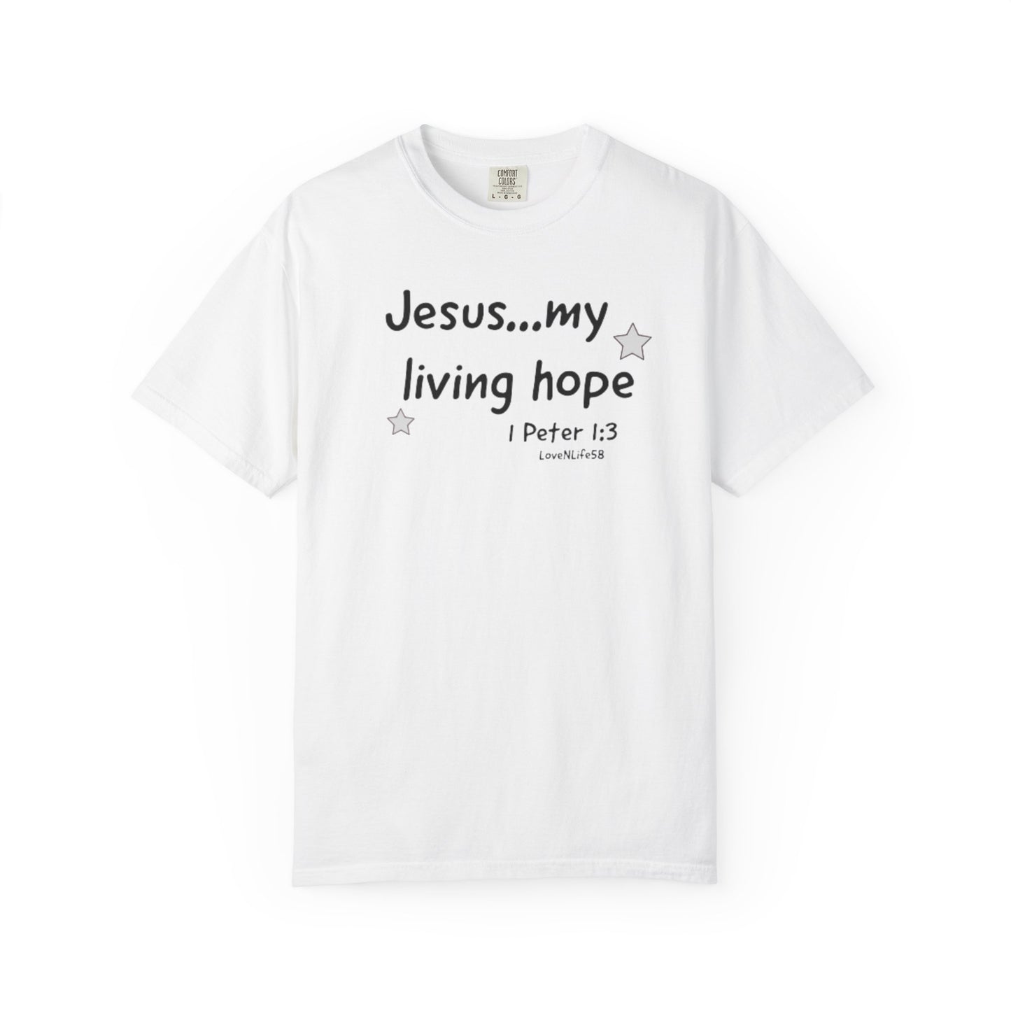 Jesus My Living Hope Tee