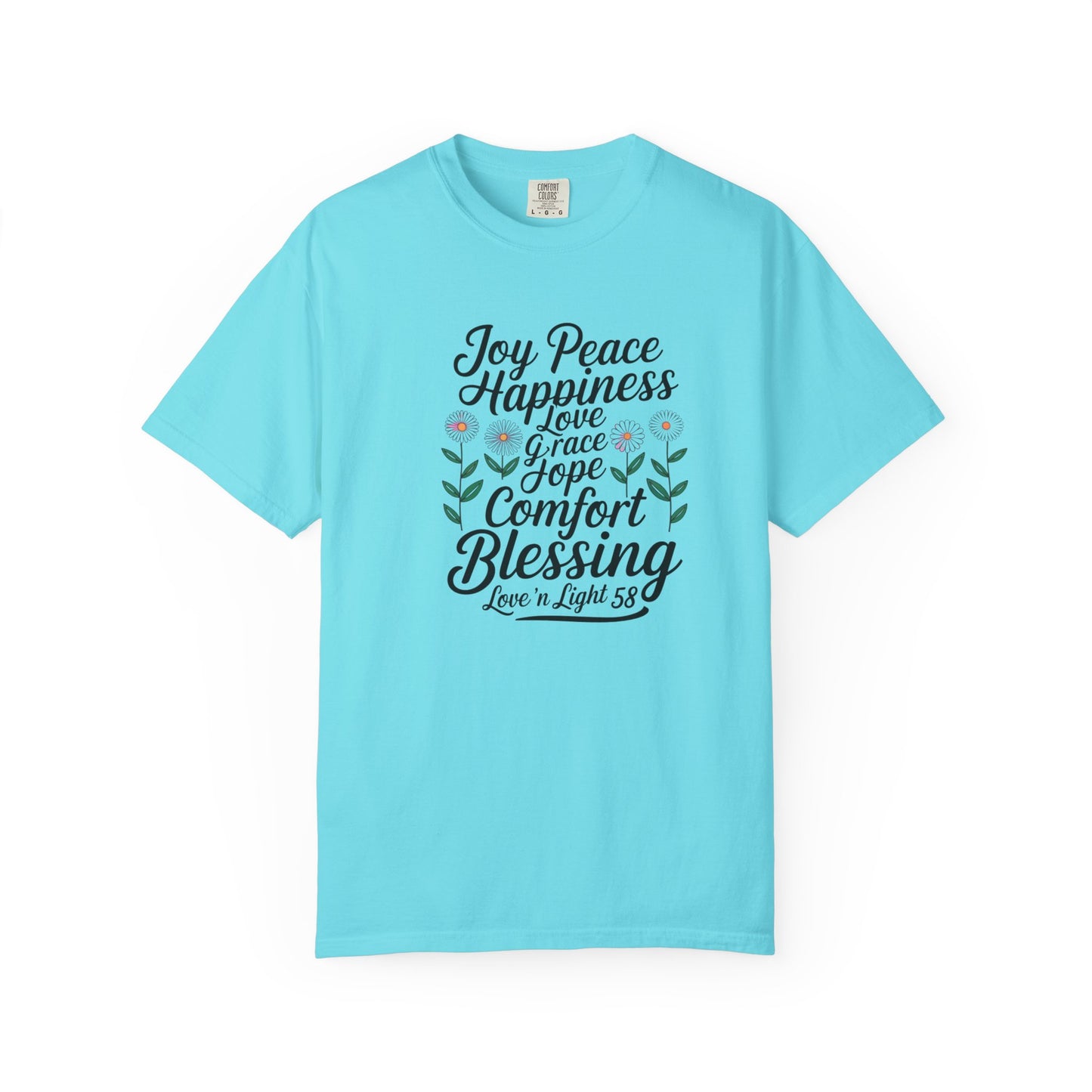 Joy Happiness and Love Tee - Comfort Colors