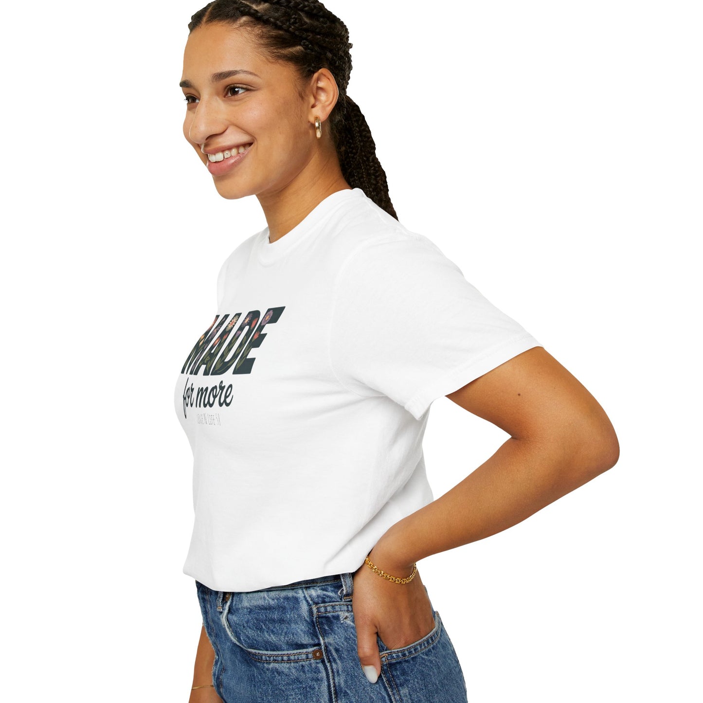 Made for More - Comfort Colors