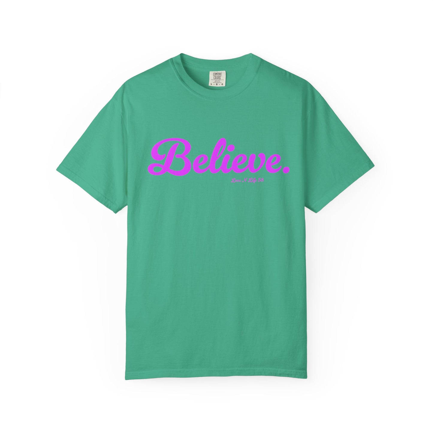 Believe. Tee