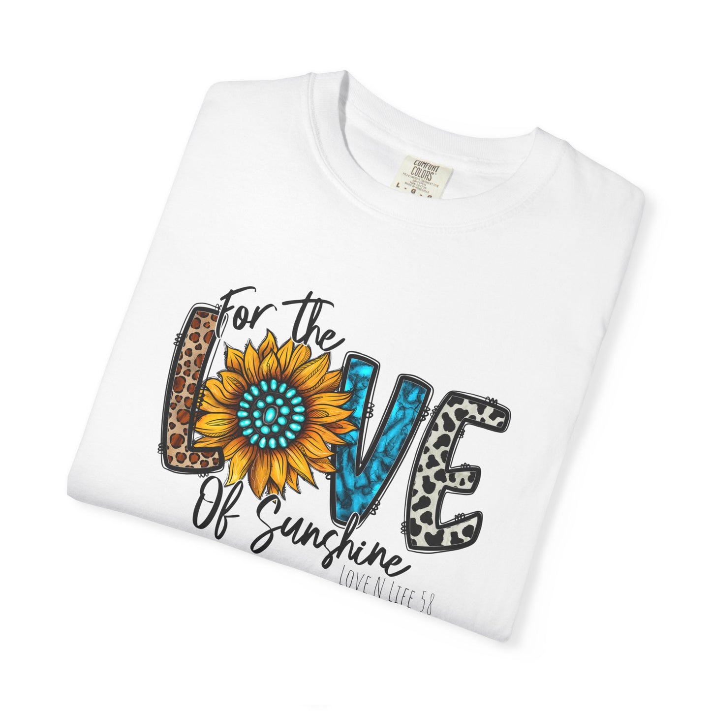 For the Love of Sunshine Tee - Comfort Colors