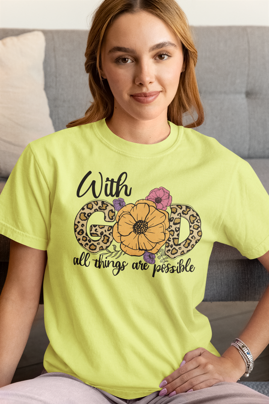 With God All Things Are Possible Tee- Comfort Colors