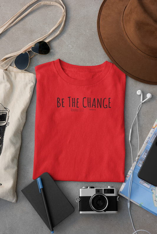 "Be The Change" - Comfort Colors
