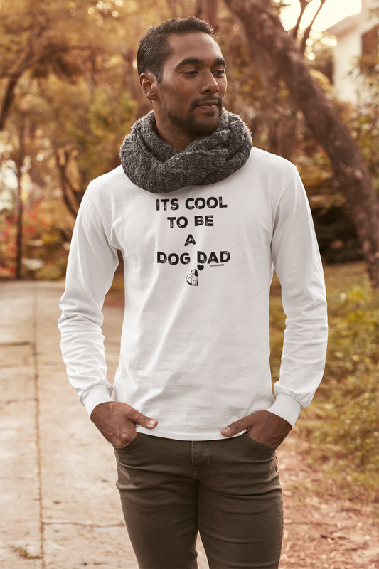 Its Cool to Be a Dog Dad Long Sleeve Tee
