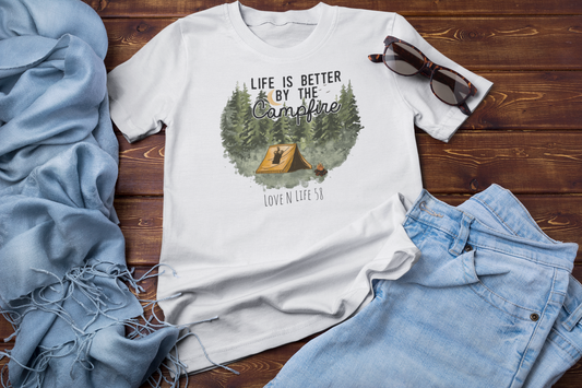 Life is Better by the Campfire Tee