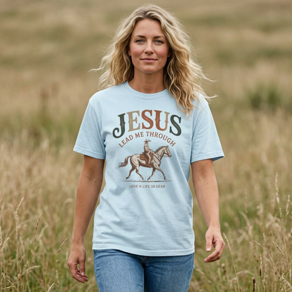 Jesus Lead Me Through Short Sleeve Tee — Christian Cowgirl Faith Tee