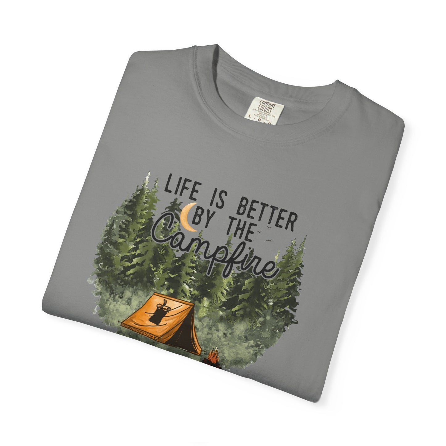 Life is Better by the Campfire Tee - Comfort Colors