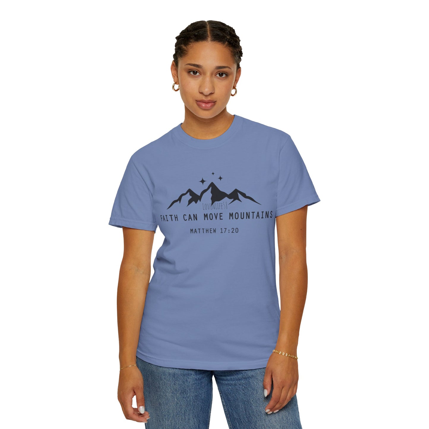 Faith Can Move Mountains Tee - Comfort Colors
