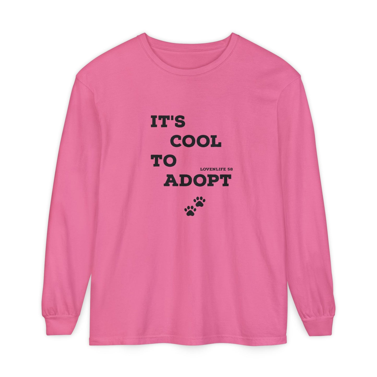 It's Cool to Adopt Long Sleeve — Animal Rescue Adoption Tee
